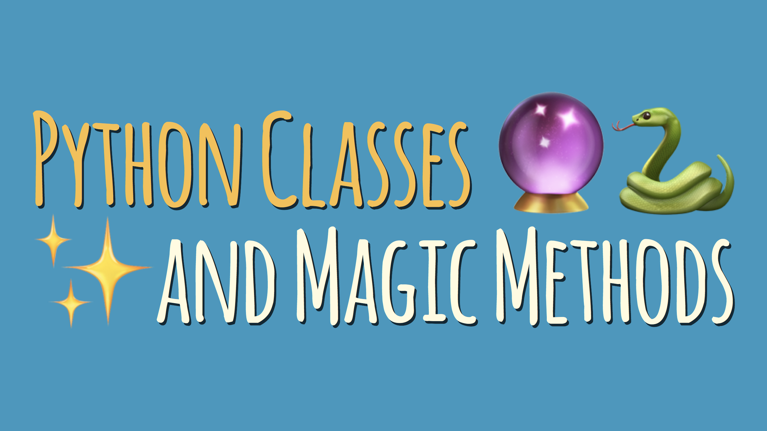 Magic Methods on Your Python Classes